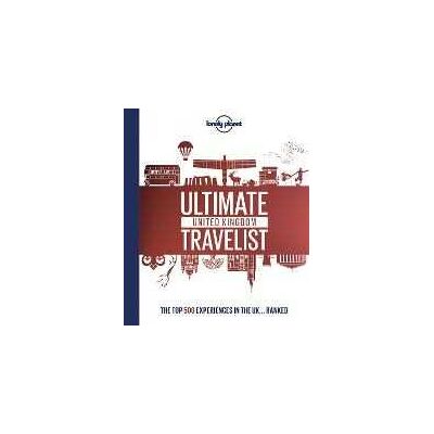 Lonely Planet 's Ultimate United Kingdom Travelist Lonely Planet 's Ultimate United Kingdom Travelist
