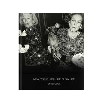 New York: High Life / Low Life New York: High Life / Low Life