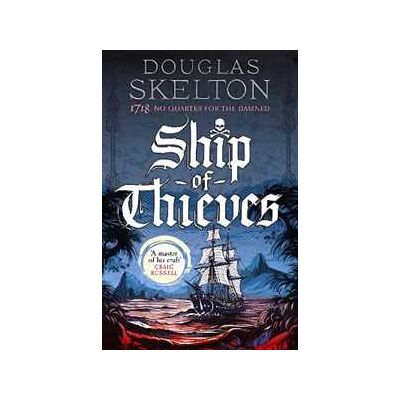 Douglas Skelton Ship of Thieves: High-octane historical fiction' Daily Mail Douglas Skelton Ship of Thieves: High-octane historical fiction' Daily Mail