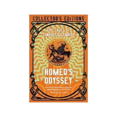 Homer 's Odyssey: Epic Tales of Conquest & Empire Homer 's Odyssey: Epic Tales of Conquest & Empire