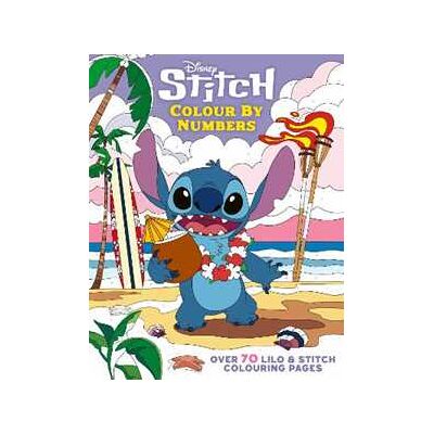 Walt Disney Disney Stitch Colour By Numbers: Over 70 Lilo & Stitch Colouring Pages Walt Disney Disney Stitch Colour By Numbers: Over 70 Lilo & Stitch Colouring Pages
