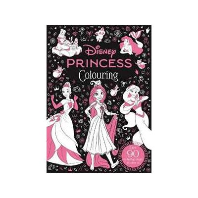 Walt Disney Disney: Princess Colouring: Intricate and magical designs for the ultimate screen-free mindfulness activity Walt Disney Disney: Princess Colouring: Intricate and magical designs for the ultimate screen-free mindfulness activity