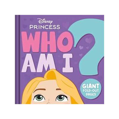 Walt Disney Disney Princess: Who Am I?: Interactive guessing game board book with giant fold-out pages Walt Disney Disney Princess: Who Am I?: Interactive guessing game board book with giant fold-out pages