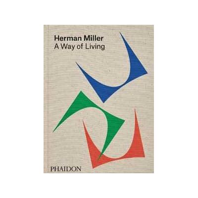 Herman Miller. A way of living Herman Miller. A way of living