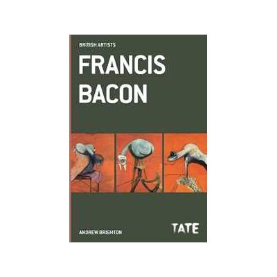 Andrew Brighton British Artists: Francis Bacon Andrew Brighton British Artists: Francis Bacon