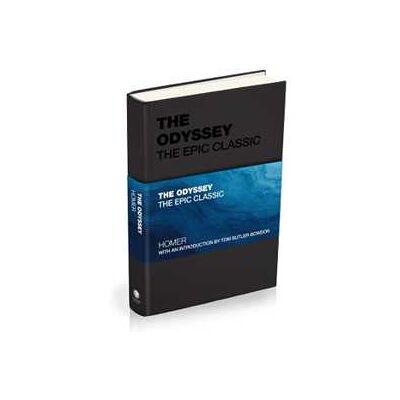 Homer The Odyssey: The Epic Classic Homer The Odyssey: The Epic Classic