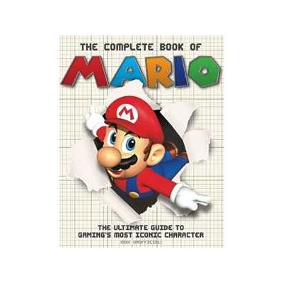 Sona Books The The Complete Book of Mario: The Ultimate Guide to Gaming's most iconic character Sona Books The The Complete Book of Mario: The Ultimate Guide to Gaming's most iconic character