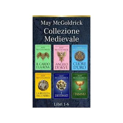 May McGoldrick Collezione Medievale: Libri 1 – 6 May McGoldrick Collezione Medievale: Libri 1 – 6