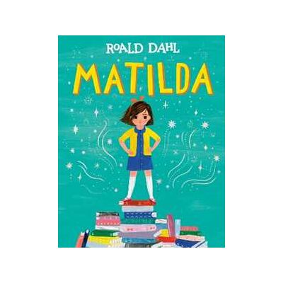 Roald Dahl Matilda Roald Dahl Matilda