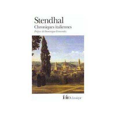 Stendhal Chroniques Italiennes Stendhal Chroniques Italiennes