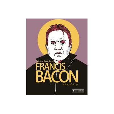Cristina Portolano Francis Bacon Graphic Novel Cristina Portolano Francis Bacon Graphic Novel