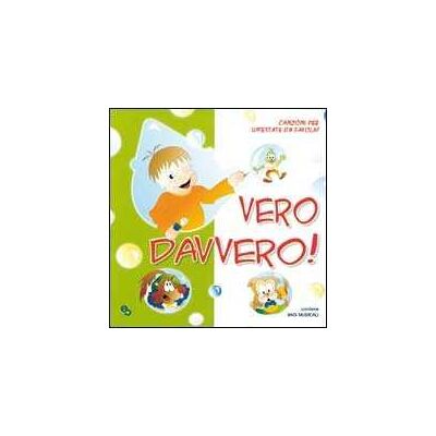 Vero davvero! Canzoni per un'estate da favola! Con CD Audio Vero davvero! Canzoni per un'estate da favola! Con CD Audio