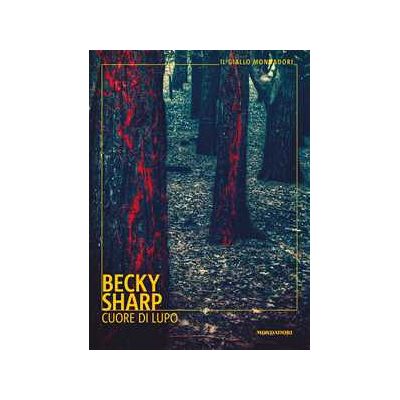 Becky Sharp Cuore di lupo Becky Sharp Cuore di lupo