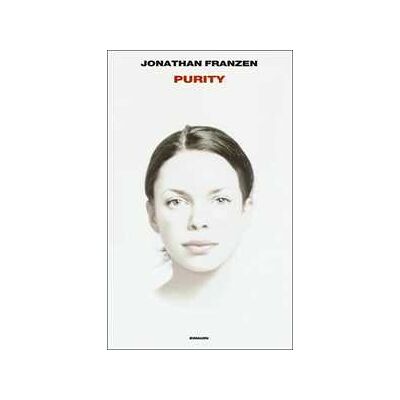 Jonathan Franzen Purity Jonathan Franzen Purity