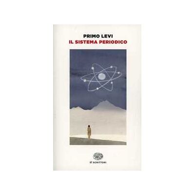 Primo Levi Il sistema periodico Primo Levi Il sistema periodico