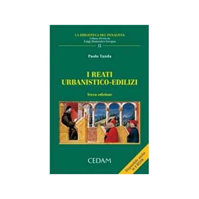 Paolo Tanda I reati urbanistico-edilizi Paolo Tanda I reati urbanistico-edilizi