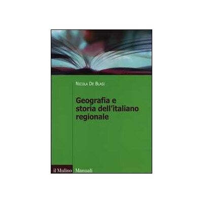 Nicola De Blasi Geografia e storia dell'italiano regionale Nicola De Blasi Geografia e storia dell'italiano regionale