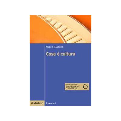 Marco Santoro Cosa è cultura Marco Santoro Cosa è cultura