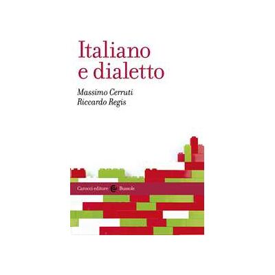 Massimo Cerruti;Riccardo Regis Italiano e dialetto Massimo Cerruti;Riccardo Regis Italiano e dialetto