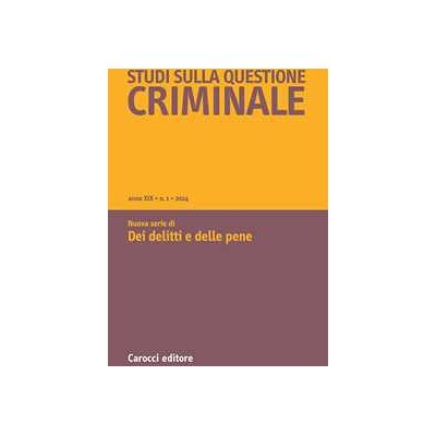 Studi sulla questione criminale (2024). Vol. 1 Studi sulla questione criminale (2024). Vol. 1