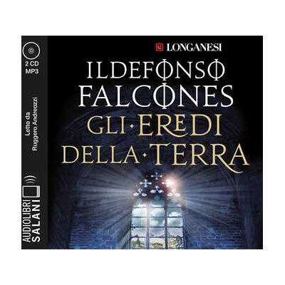 Ildefonso Falcones Gli eredi della terra letto da Ruggero Andreozzi. Audiolibro. 2 CD Audio formato MP3 Ildefonso Falcones Gli eredi della terra letto da Ruggero Andreozzi. Audiolibro. 2 CD Audio formato MP3