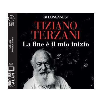 Tiziano Terzani La fine è il mio inizio letto da Edoardo Siravo. Audiolibro. 2 CD Audio formato MP3 Tiziano Terzani La fine è il mio inizio letto da Edoardo Siravo. Audiolibro. 2 CD Audio formato MP3