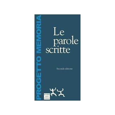 Le parole scritte Le parole scritte