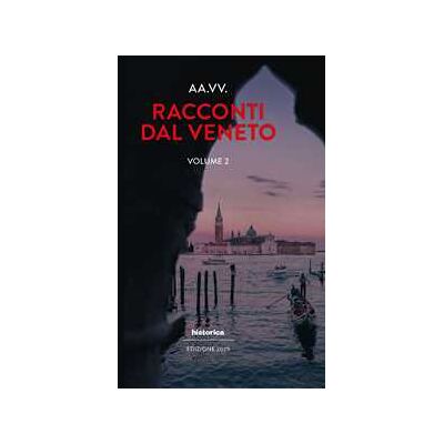 Racconti dal Veneto. Edizione 2025. Vol. 2 Racconti dal Veneto. Edizione 2025. Vol. 2