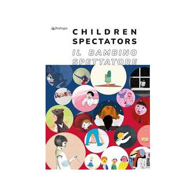 Il bambino spettatore-Children spectator. Ediz. illustrata Il bambino spettatore-Children spectator. Ediz. illustrata
