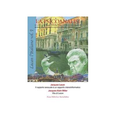 La psicoanalisi. Studi italiani internazionali del campo freudiano. Rivista italiana della scuola europea di psicoanalisi. Vol. 69: Lacan l'italiano La psicoanalisi. Studi italiani internazionali del campo freudiano. Rivista italiana della scuola europea di psicoanalisi. Vol. 69: Lacan l'italiano