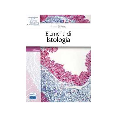 Roberta Di Pietro Elementi di istologia. Con e-book Roberta Di Pietro Elementi di istologia. Con e-book