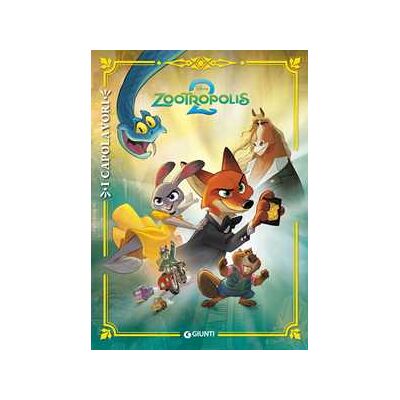 Walt Disney Zootropolis 2. I capolavori. Ediz. a colori Walt Disney Zootropolis 2. I capolavori. Ediz. a colori