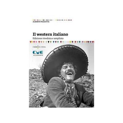 Alberto Pezzotta Il western italiano Alberto Pezzotta Il western italiano