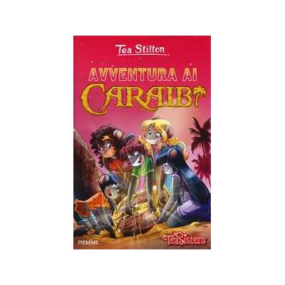 Tea Stilton Avventura ai Caraibi Tea Stilton Avventura ai Caraibi