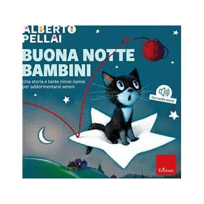 Alberto Pellai Buona notte bambini. Una storia e tante ninne nanne per addormentarsi sereni. Ediz. a colori. Con audio storia Alberto Pellai Buona notte bambini. Una storia e tante ninne nanne per addormentarsi sereni. Ediz. a colori. Con audio storia