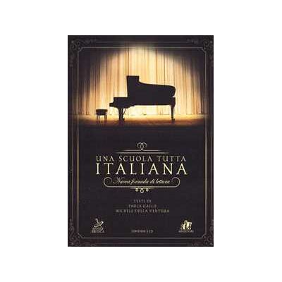 Michele Della Ventura;Paola Gallo Una scuola tutta italiana. Nuova formula di lettura. Con 2 CD-Audio Michele Della Ventura;Paola Gallo Una scuola tutta italiana. Nuova formula di lettura. Con 2 CD-Audio
