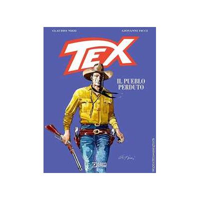 Claudio Nizzi Tex. Il pueblo perduto Claudio Nizzi Tex. Il pueblo perduto