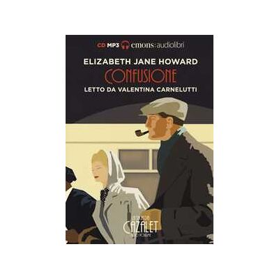 Elizabeth Jane Howard Confusione. La saga dei Cazalet letto da Valentina Carnelutti. Audiolibro. 2 CD Audio formato MP3. Vol. 3 Elizabeth Jane Howard Confusione. La saga dei Cazalet letto da Valentina Carnelutti. Audiolibro. 2 CD Audio formato MP3. Vol. 3
