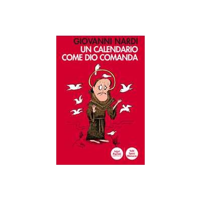 Giovanni Nardi Un calendario come Dio comanda Giovanni Nardi Un calendario come Dio comanda