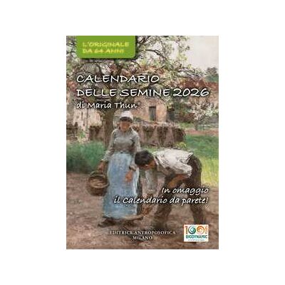 Titia Maria Thun;Friedrich K.W. Thun Il calendario delle semine 2026. L'originale da 64 anni Titia Maria Thun;Friedrich K.W. Thun Il calendario delle semine 2026. L'originale da 64 anni