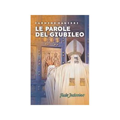 Le parole del giubileo Le parole del giubileo