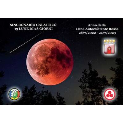 Pan Italia Sincronario galattico 13 lune di 28 giorni. Anno della luna autoesistente rossa Pan Italia Sincronario galattico 13 lune di 28 giorni. Anno della luna autoesistente rossa