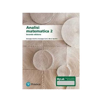 Giuseppe Anichini;Giuseppe Conti;Marco Spadini Analisi matematica 2. Ediz. MyLab. Con Contenuto digitale per download e accesso online Giuseppe Anichini;Giuseppe Conti;Marco Spadini Analisi matematica 2. Ediz. MyLab. Con Contenuto digitale per download e accesso online