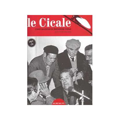 Le cicale. Canti salentini di tradizione orale. Con Audio Le cicale. Canti salentini di tradizione orale. Con Audio