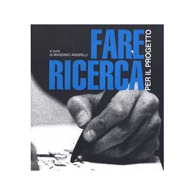 Fare ricerca per il progetto. Città, territorio e paesaggio nella produzione scientifica del dottorato di urbanistica Fare ricerca per il progetto. Città, territorio e paesaggio nella produzione scientifica del dottorato di urbanistica