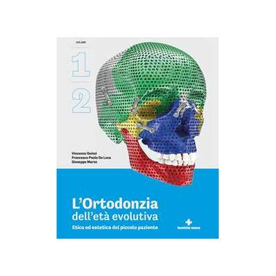 Vincenzo Quinzi;Francesco Paolo De Luca;Giuseppe Marzo L'ortodonzia dell'età evolutiva. Etica ed estetica del piccolo paziente. Vol. 1-2 Vincenzo Quinzi;Francesco Paolo De Luca;Giuseppe Marzo L'ortodonzia dell'età evolutiva. Etica ed estetica del piccolo paziente. Vol. 1-2