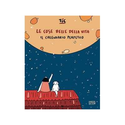 Margherita Ferracuti Le cose belle della vita. Il calendario perpetuo Margherita Ferracuti Le cose belle della vita. Il calendario perpetuo