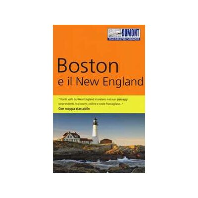 Ole Helmhausen Boston e il New England. Con mappa Ole Helmhausen Boston e il New England. Con mappa