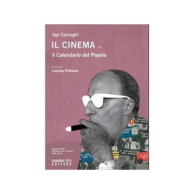 Il cinema de Il Calendario del Popolo Il cinema de Il Calendario del Popolo
