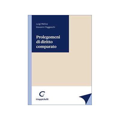 Luigi Melica;Giovanni Poggeschi Prolegomeni di diritto comparato Luigi Melica;Giovanni Poggeschi Prolegomeni di diritto comparato